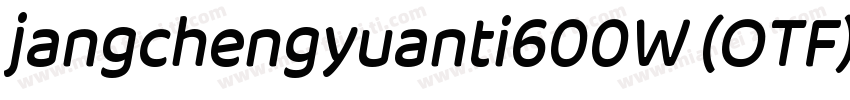 jangchengyuanti600W (OTF)字体转换